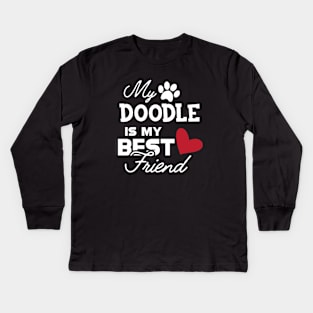 Doodle Dog - My doodle is my best friend Kids Long Sleeve T-Shirt